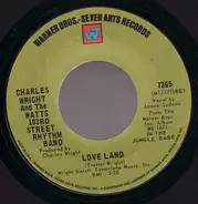 Charles Wright & The Watts 103rd St Rhythm Band - Love Land