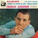 7inch Vinyl Single - Charles Aznavour - Alleluia