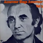 LP - Charles Aznavour - Aznavour Sings Aznavour Vol. 3