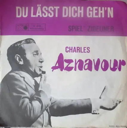 Charles Aznavour - Du Lässt Dich Geh'n