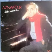 Charles Aznavour - Je fais Comme si...