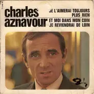 Charles Aznavour - Je L'Aimerai Toujours