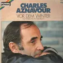 LP - Charles Aznavour - Vor Dem Winter -Chansons In Deutsch-