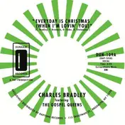 charles bradley - Every Day Is Christmas