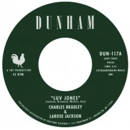 Charles Bradley & LaRose Jackson - Luv Jones / Change, Change, Change