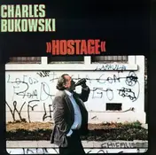 Charles Bukowski - Hostage