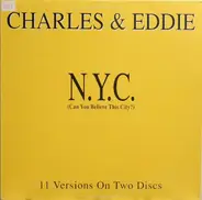 Charles & Eddie - N.Y.C. (Can You Believe This City ?)