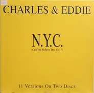 Charles & Eddie - N.Y.C. (Can You Believe This City ?)