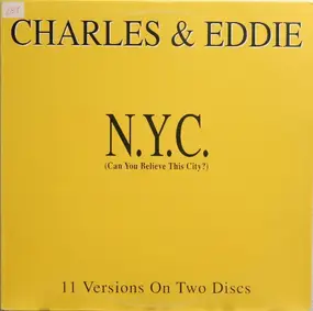 Charles & Eddie - N.Y.C. (Can You Believe This City ?)