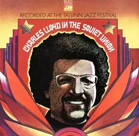 Charles Lloyd - In The Soviet Union: Recorded At The Tallinn Jazz Festival