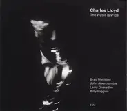 Charles Lloyd - The Water Is Wide