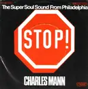 7inch Vinyl Single - Charles Mann - Stop!
