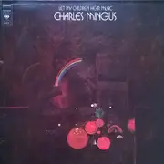 LP - Charles Mingus - Let My Children Hear Music