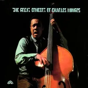 Charles Mingus - The Great Concert of Charles Mingus