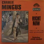 LP - Charles Mingus, John Handy - Right Now: Live At The Jazz Workshop