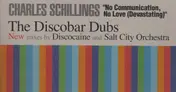 Charles Schillings - No Communication, No Love (Devastating) - The Discobar Dubs