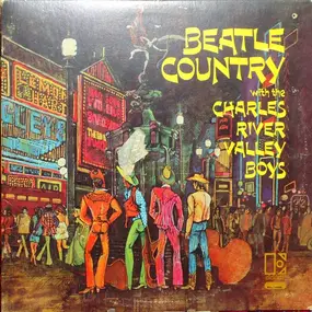 The Charles River Valley Boys - Beatle Country