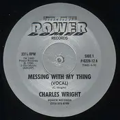 Charles Wright - Messing With My Thing