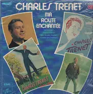 Charles Trenet - Ma route enchantée