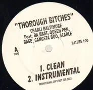 Charli Baltimore / Naughty By Nature - Thorough Bitches / Dirt All By My Lonely