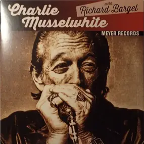 Charlie Musselwhite - Blues With A Feeling..