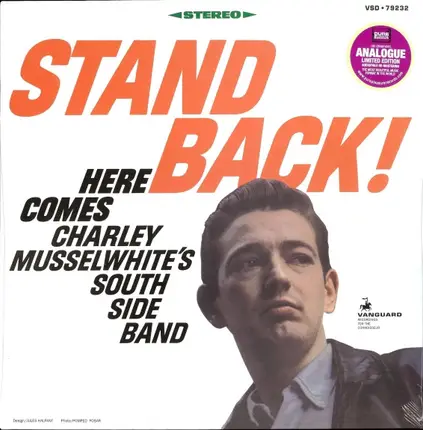 Charlie Musselwhite's South Side Band - Stand Back! Here Comes Charley Musselwhite's South Side Band