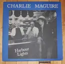 LP - Charlie Maguire - Harbour Lights