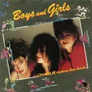 7inch Vinyl Single - Charlie Makes The Cook - Boys And Girls