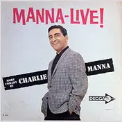 Charlie Manna - Manna - Live!
