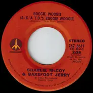 Charlie McCoy & Barefoot Jerry / Charlie McCoy - Boogie Woogie (A/K/A T.D.'s Boogie Woogie) / Keep On Harpin'