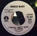 7inch Vinyl Single - Charlie McCoy - I Really Don't Want To Know