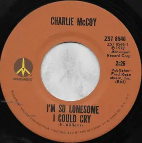 Charlie McCoy - I'm So Lonesome I Could Cry / Grade A