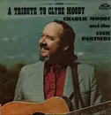 LP - Charlie Moore And The Dixie Partners - A Tribute To Clyde Moody