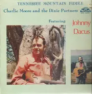 Charlie Moore And The Dixie Partners - Tennessee Mountain Fiddle