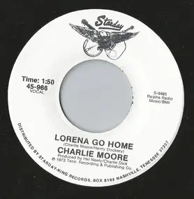 Charlie Moore - Lorena Go Home