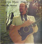LP - Charlie Moore - Country Music Memories Volume 1 - Still Sealed