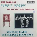 LP - Charlie Monroe - The Songs Of Charlie Monroe & The Kentucky Pardners - Vintage Radio Recordings From 1944
