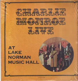 Charlie Monroe - Charlie Monroe Live At Lake Norman Music Hall