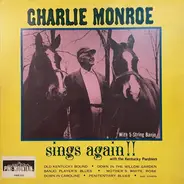 Charlie Monroe - Charlie Monroe Sings Again
