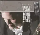 CD - Charlie A'Court - Bring On The Storm - Slipcase