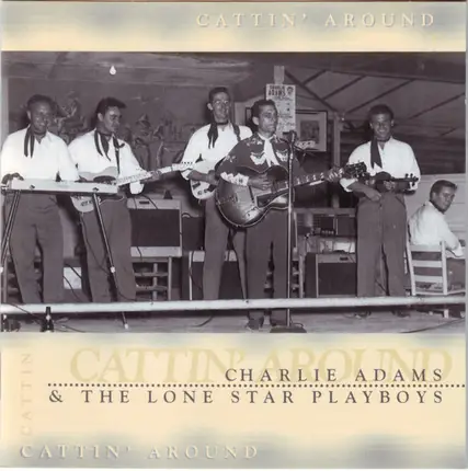 Charlie Adams & The Lone Star Playboys - Cattin' Around