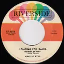 7inch Vinyl Single - Charlie Byrd - Longing For Bahia (Saudade Da Bahia) / Softly (Socegadamente)