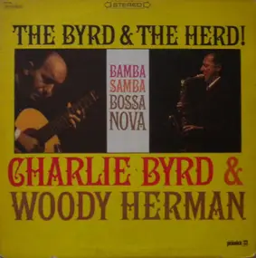 Charlie Byrd - The Byrd & The Herd