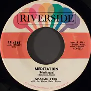 Charlie Byrd With The Walter Raim Strings - Meditation (Meditacao) / O Barquinho (Little Boat)