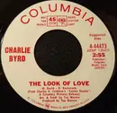 7inch Vinyl Single - Charlie Byrd - The Look Of Love / Love Is Blue (L'Amour Est Bleu)
