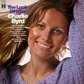 Charlie Byrd - The Look Of Love