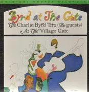 LP - Charlie Byrd Trio And Guests - Byrd At The Gate - MFSL AUDIOPHILE HALF SPEED MASTER