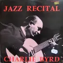 LP - Charlie Byrd - Jazz Recital