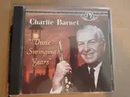 Charlie Barnet - Those Swinging Years