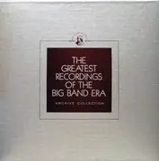 Double LP - Charlie Barnet And His Orchestra , Hal Kemp And His Orchestra - The Greatest Recordings Of The Big Band Era - Red